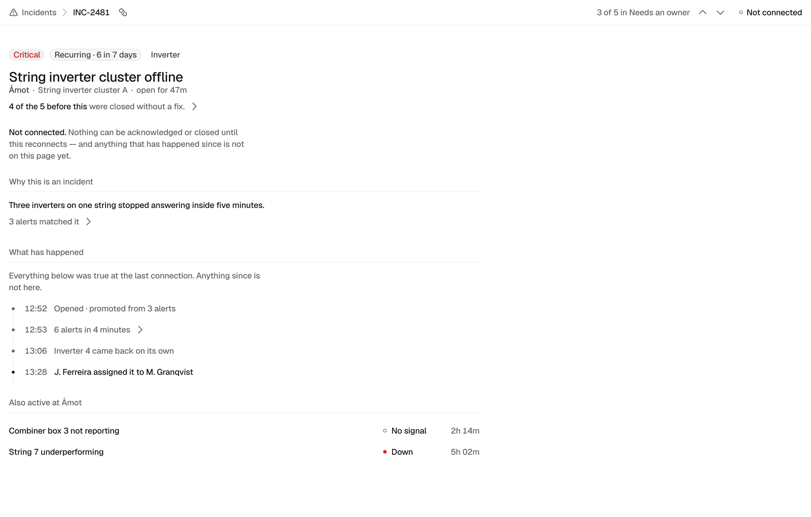 The incident page in its not-connected state: a hollow dot and Not connected in the header, a line saying nothing can be acknowledged until it reconnects, no action buttons, and a log headed Everything below was true at the last connection.